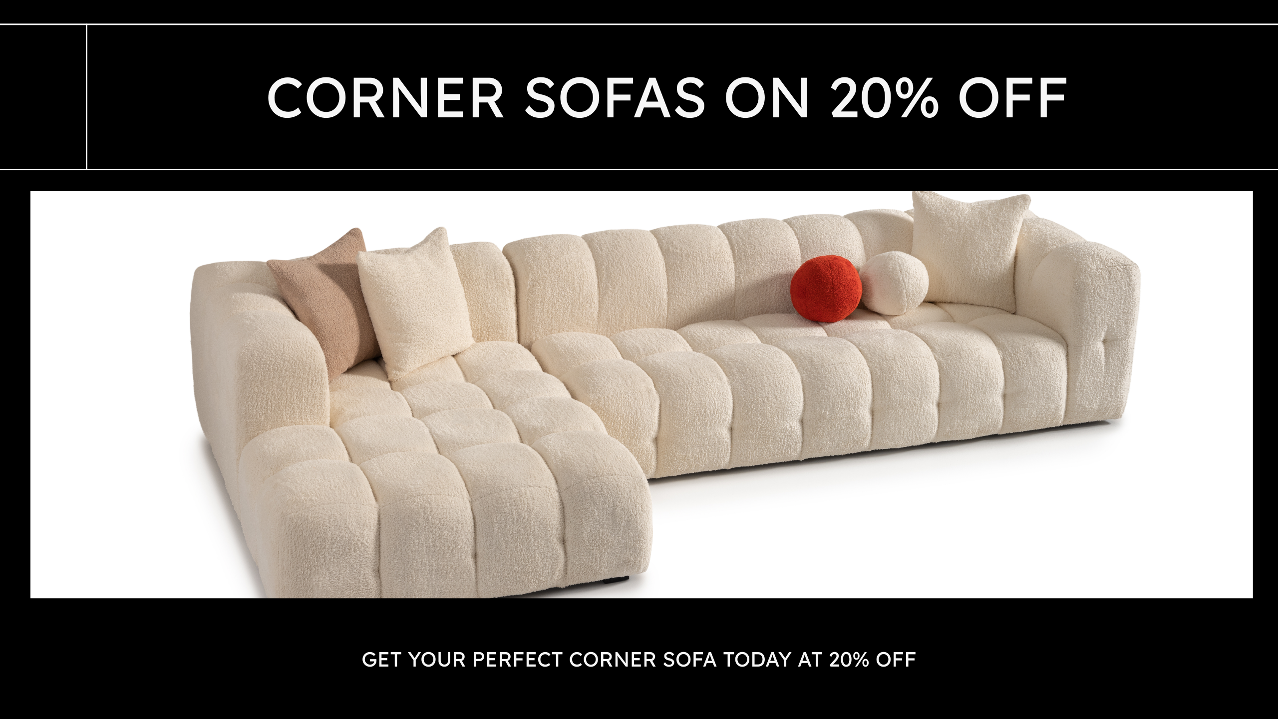 Corner Sofas On 20% Off by Luxe Life Furniture